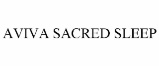 aviva sacred sleep