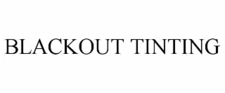 blackout tinting