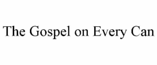 the gospel on every can