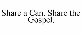 share a can. share the gospel.
