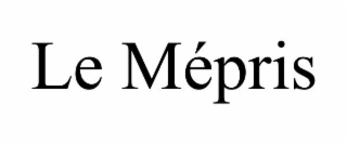 le mÉpris
