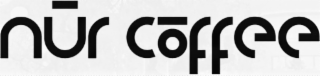nŪr cŌffee