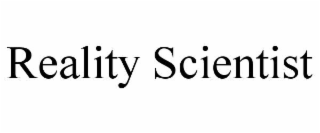 reality scientist