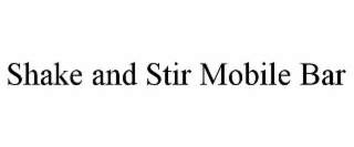 shake and stir mobile bar