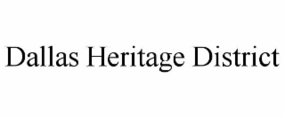 dallas heritage district