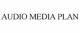 audio media plan