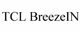 tcl breezein