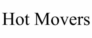 hot movers