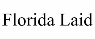 florida laid