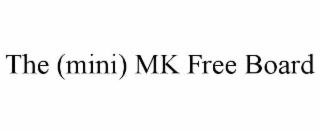 the (mini) mk free board