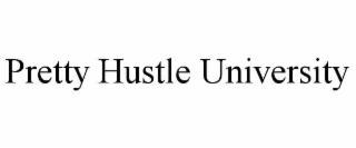 pretty hustle university