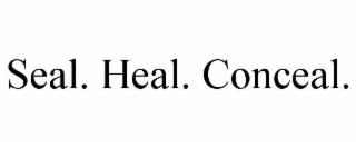 seal. heal. conceal.