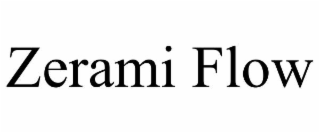 zerami flow