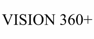vision 360+