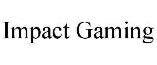 impact gaming