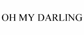 oh my darling