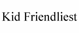 kid friendliest