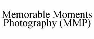memorable moments photography (mmp)