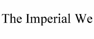 the imperial we