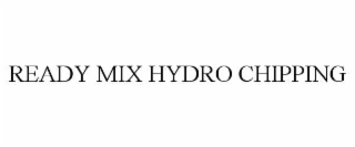 ready mix hydro chipping
