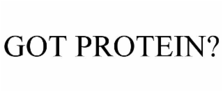 got protein?