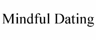 mindful dating