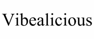 vibealicious