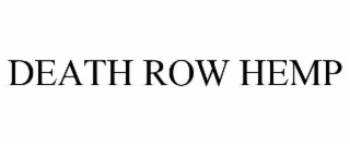 death row hemp