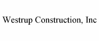 westrup construction, inc