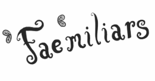 faemiliars