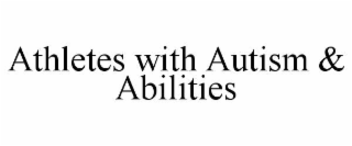 athletes with autism & abilities
