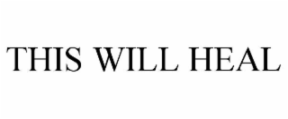 this will heal