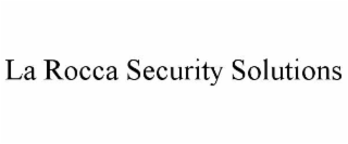 la rocca security solutions