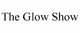 the glow show