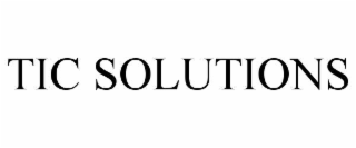 tic solutions