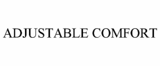 adjustable comfort