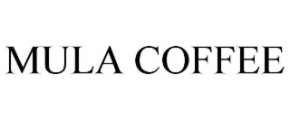 mula coffee