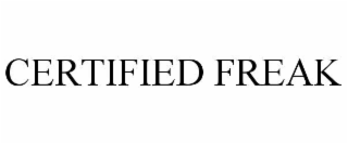 certified freak