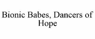 bionic babes, dancers of hope