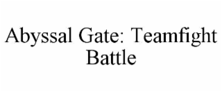 abyssal gate: teamfight battle