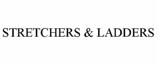 stretchers & ladders