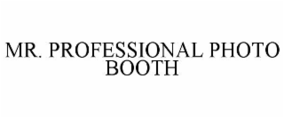 mr. professional photo booth