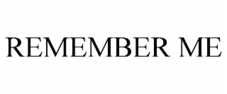 remember me