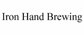 iron hand brewing