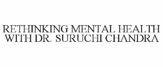 rethinking mental health with dr. suruchi chandra