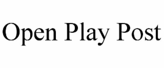 open play post