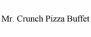 mr. crunch pizza buffet