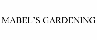 mabel’s gardening