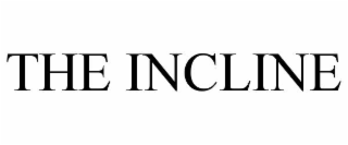 the incline