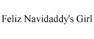 feliz navidaddy's girl